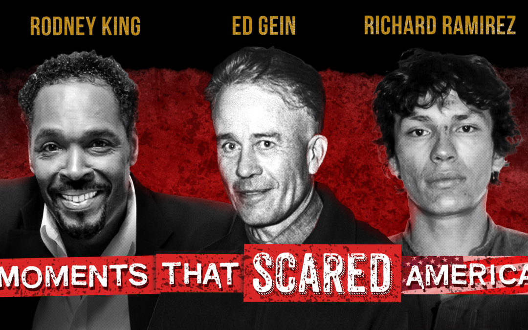 Ed Gein, Richard Ramirez & Rodney King